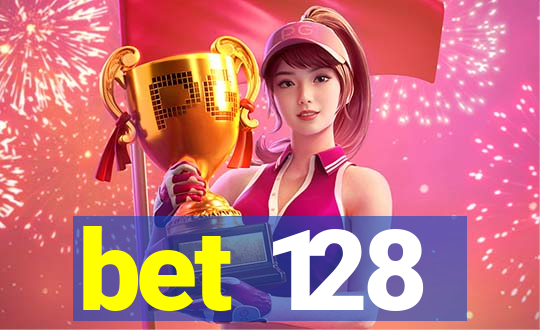 bet 128